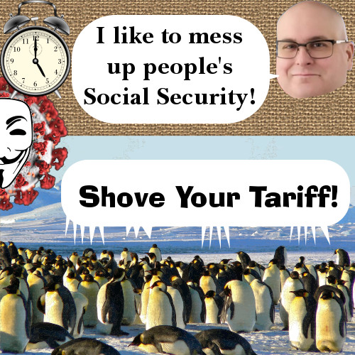 Penguins, Polar Bears & Walruses Unite Against Trump's Tariffs! Social Security Head Lies.
